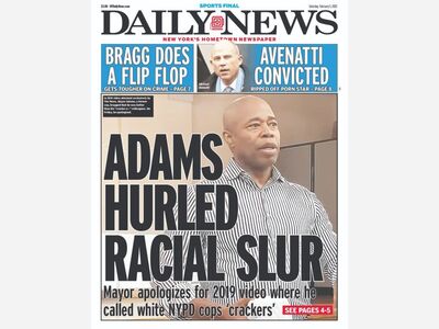 DAILY NEWS FRONT COVER: Mayor Eric Adams Hurled Racial Slur In 2019 Video